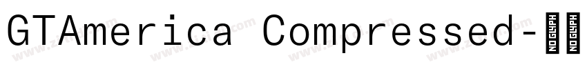 GTAmerica Compressed字体转换